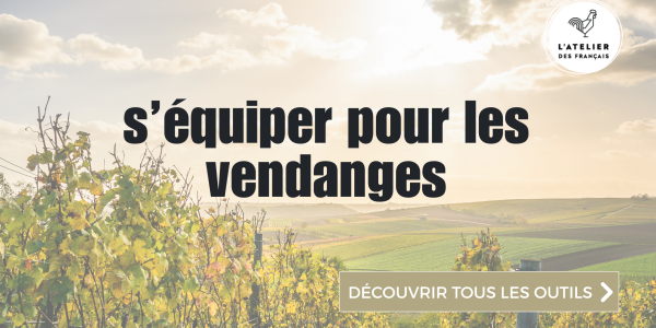 S'équiper pour vendanger ! 