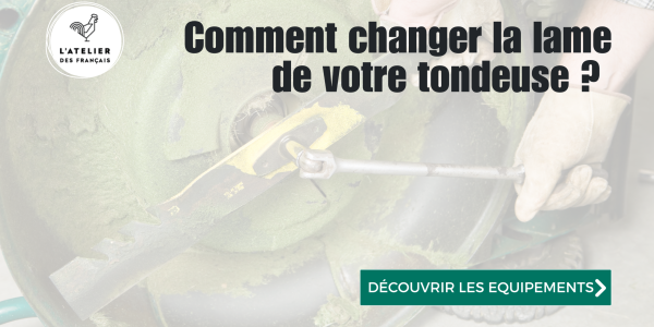 Comment changer la lame de votre tondeuse ? Guide complet 2026