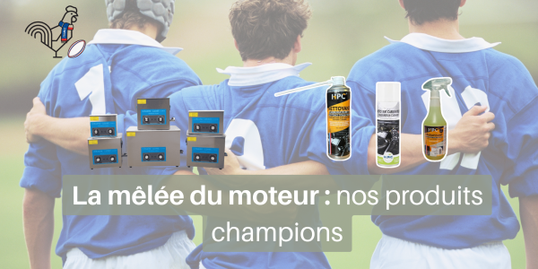 La mêlée du moteur : nos produits champions