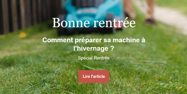 Comment préparer sa machine à l’hivernage ? - Spécial Rentrée